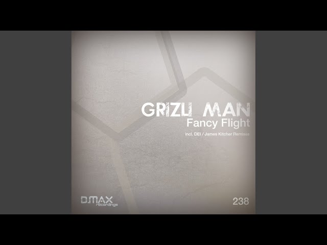 Grizli Man - Fancy Flight