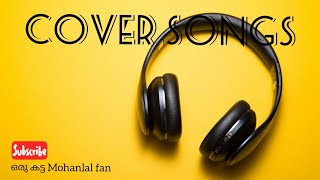 Malayalam cover song MiX | PART-2 | Best one