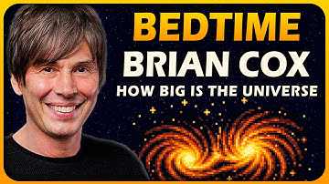 1 Hour of "HOW BIG IS THE UNIVERSE?" With Brian Cox to Fall Asleep