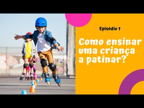 Vídeo: Como Ensinar Uma Criança A Patinar