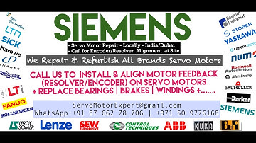 Siemens Servo motors Repairs India / Dubai | Encoder Install Resolver Alignment |