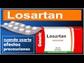 LOSARTAN  cuando usarlo para que sirve efectos