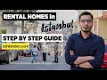 HOW TO FIND A RENTAL HOME IN ISTANBUL | Furnished? Unfurnished? Rent? Advance? | COMPLETE GUIDE