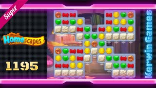 Homescapes Level 1195 - Super Hard Level - No Boosters Gameplay