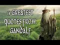 14 Greatest Quotes From Gandalf