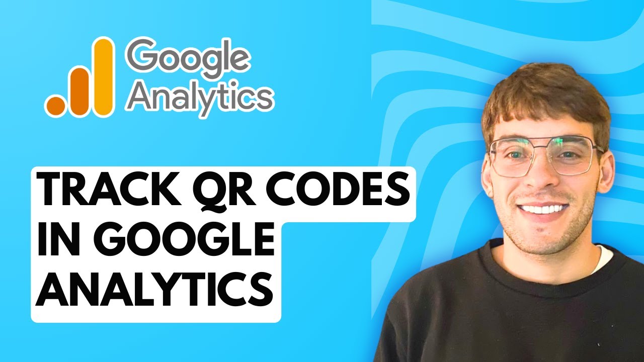 How to Track QR Codes in Google Analytics [2026 Full Guide] - YouTube