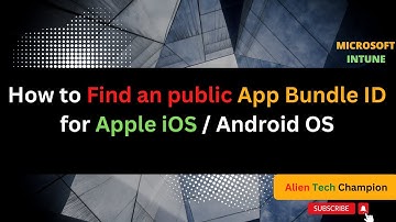 #TC12- How to find a public app Bundle ID for Apple iOS / Android OS