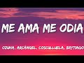 Me ama me odia  ozuna arcngel cosculluela brytiago letralyrics