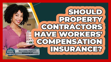 Should Property Contractors Have Workers