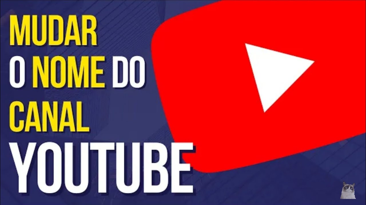 COMO MUDAR O NOME DO CANAL NO YOUTUBE PELO O CELULAR 2025 - YouTube