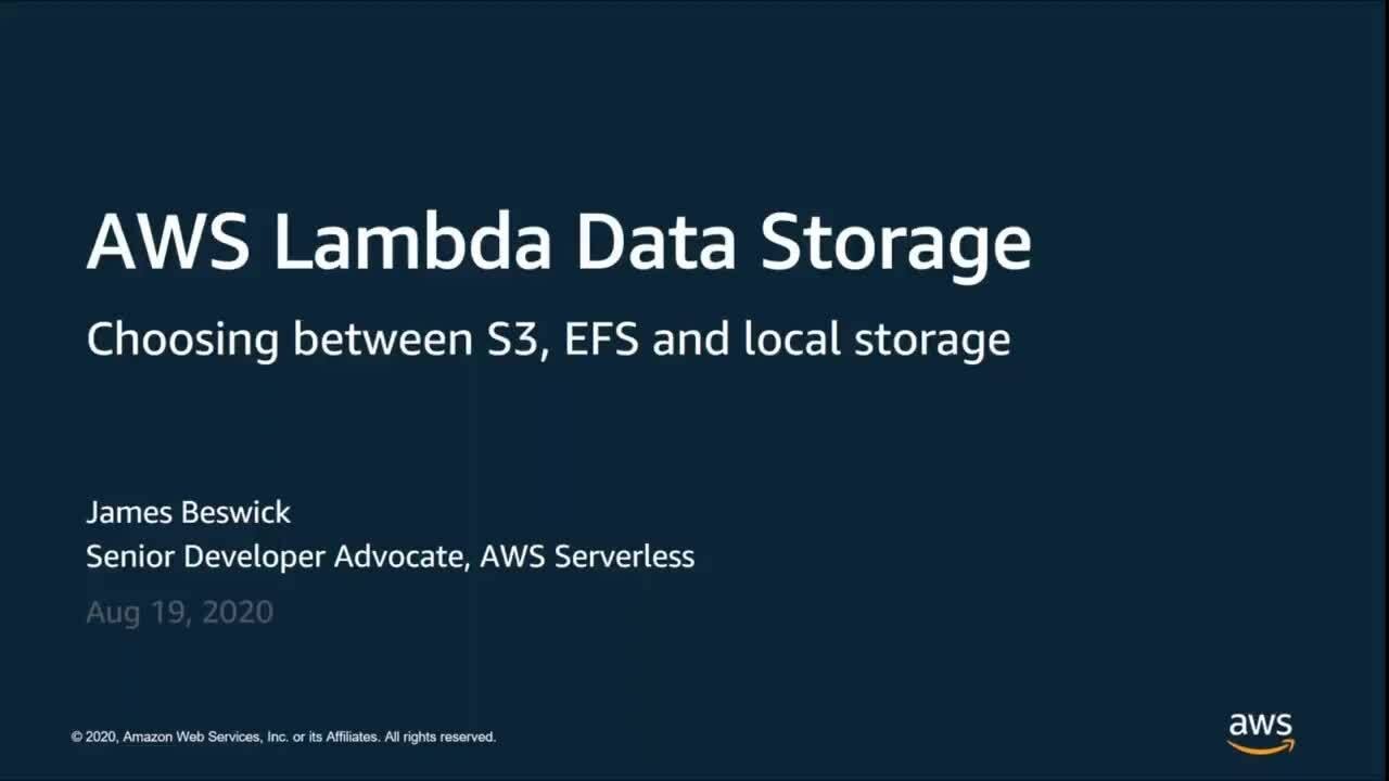 Aws Lambda Data Storage: Choosing Between S3, Efs, And Local Storage - Aws Online Tech Talks