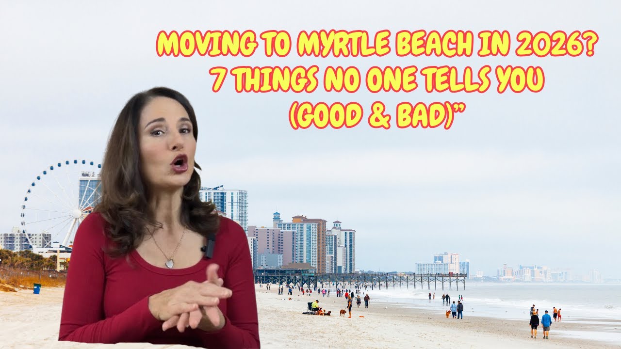 Moving to Myrtle Beach? 7 Things NO ONE Tells You (Before You Move!)