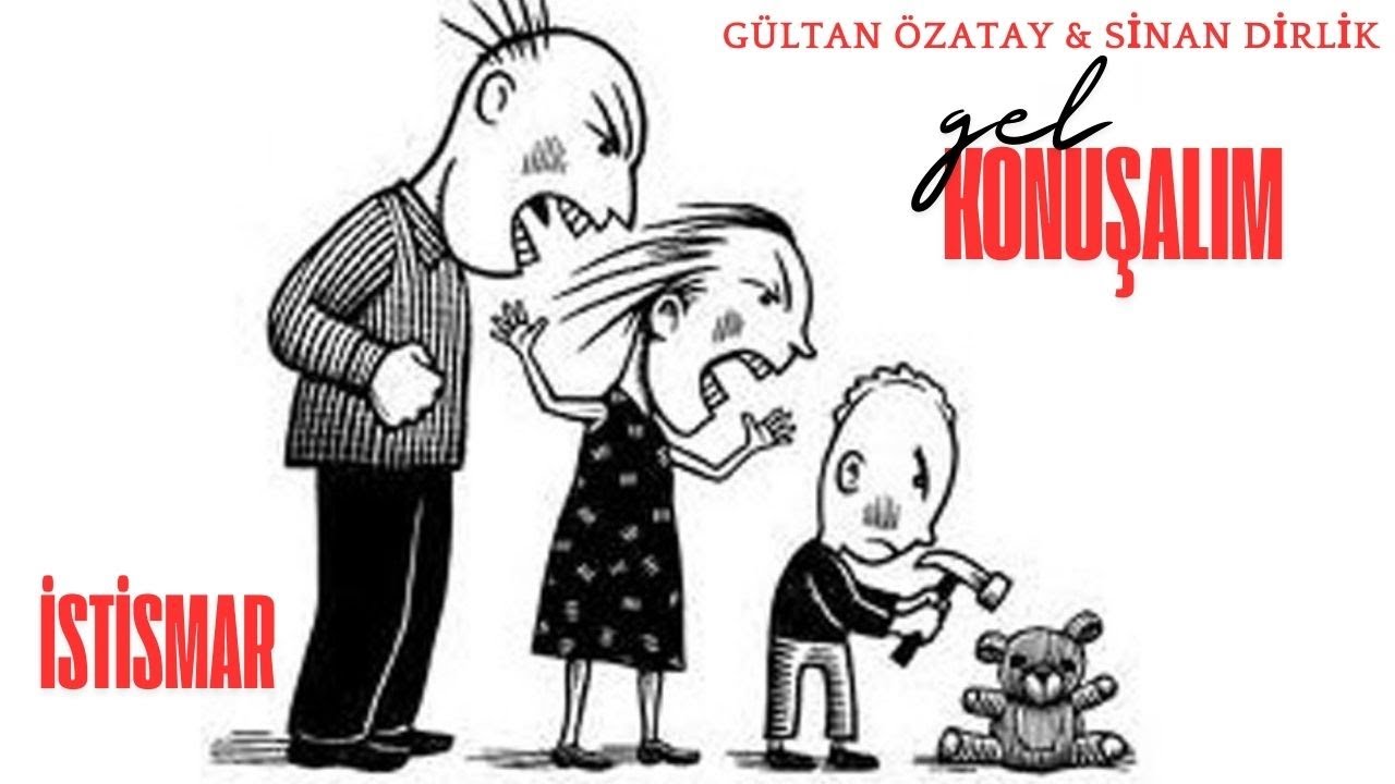 Bütün Yönleriyle istismar| Gel Konuşalım
