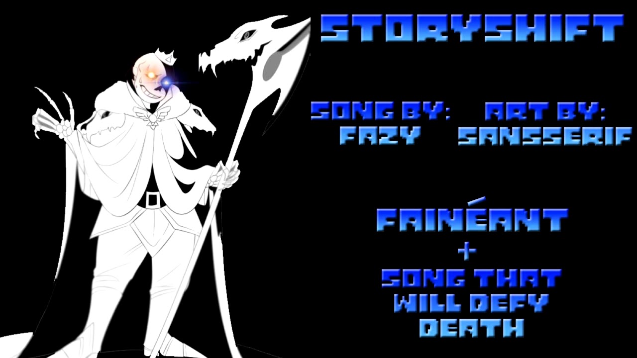 fainéant. + Song That Will Defy Death [STORYSHIFT] - [EXTENDED]