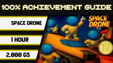 Space Drone 100% Achievement Walkthrough * 2000GS in 1 Hour *