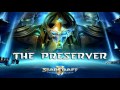 Legacy of the void music  the preserver
