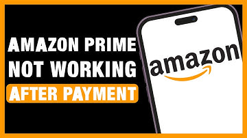 How To Fix Amazon Prime Not Working After Payment | Amazon Prime Not Working After Subscription