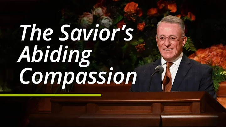 The Saviors Abiding Compassion | Ulisses Soares | October 2021 General Conference