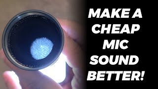 Make a Cheap Mic Sound Better. Also, don&#39;t watch this.