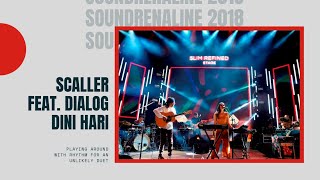 Scaller feat. Dialog Dini Hari - Flair, Nyanyian Langit (live at Soundrenaline 2018)