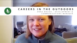 Careers in the Outdoors - Anna Waugh: Development & Communications Manager