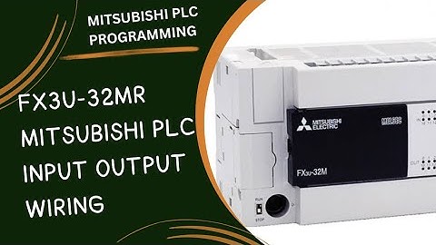 FX3U-32MR MITSUBISHI PLC INPUT OUTPUT WIRING