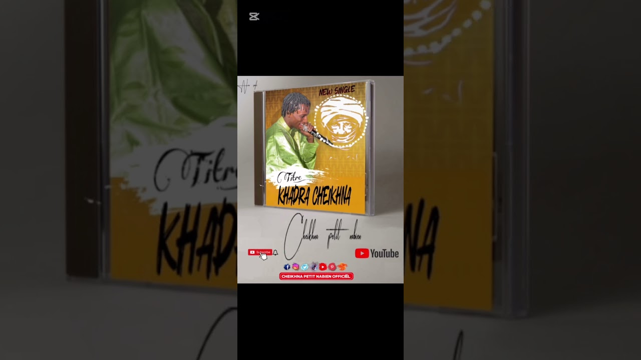 KHADRA CHEIKHNA NOUVEAU SINGLE cheikhna petit nabien