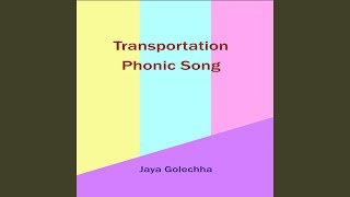 Transportation Phonic Song