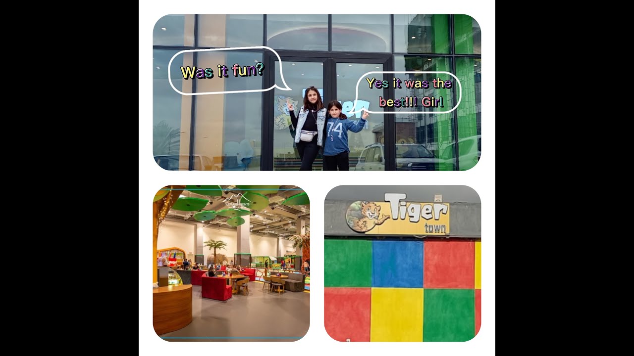 We went to tiger town/‌چووین بۆ تایگەر تاون