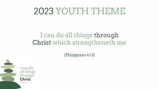 I can do all things through Christ: 2023 Youth Theme