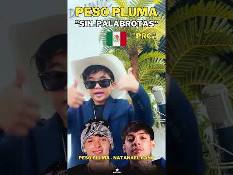 🤠 PESO PLUMA – PRC 🚫 SIN PALABROTAS PART 1 #shorts #pesopluma #natanaelcano #youtubeshorts