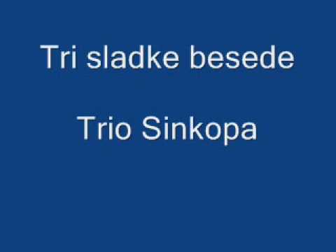 Trio Sinkopa - Tri sladke besede