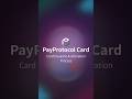 Payprotocol Card Issuance &amp; Activation Process