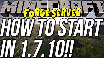 How To Start A Forge Server In Minecraft 1.7.10