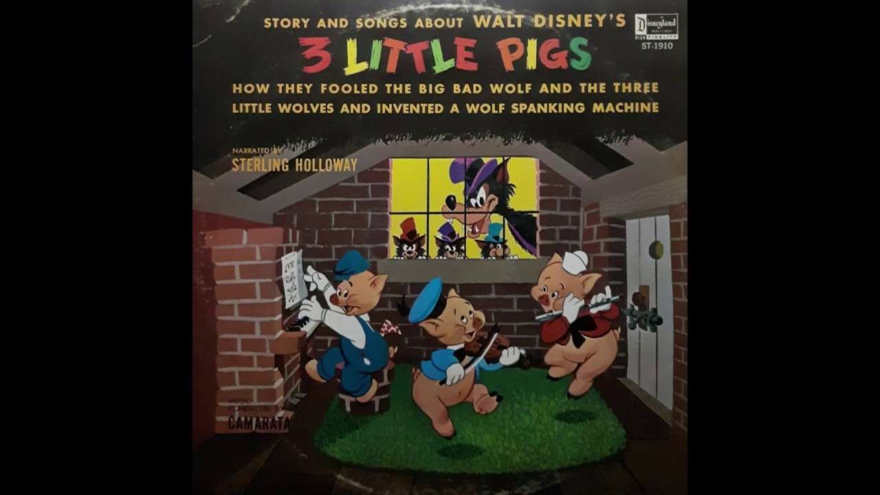The Story of The Three Little Pigs by Disneyland Records Narrated by Sterling Holloway