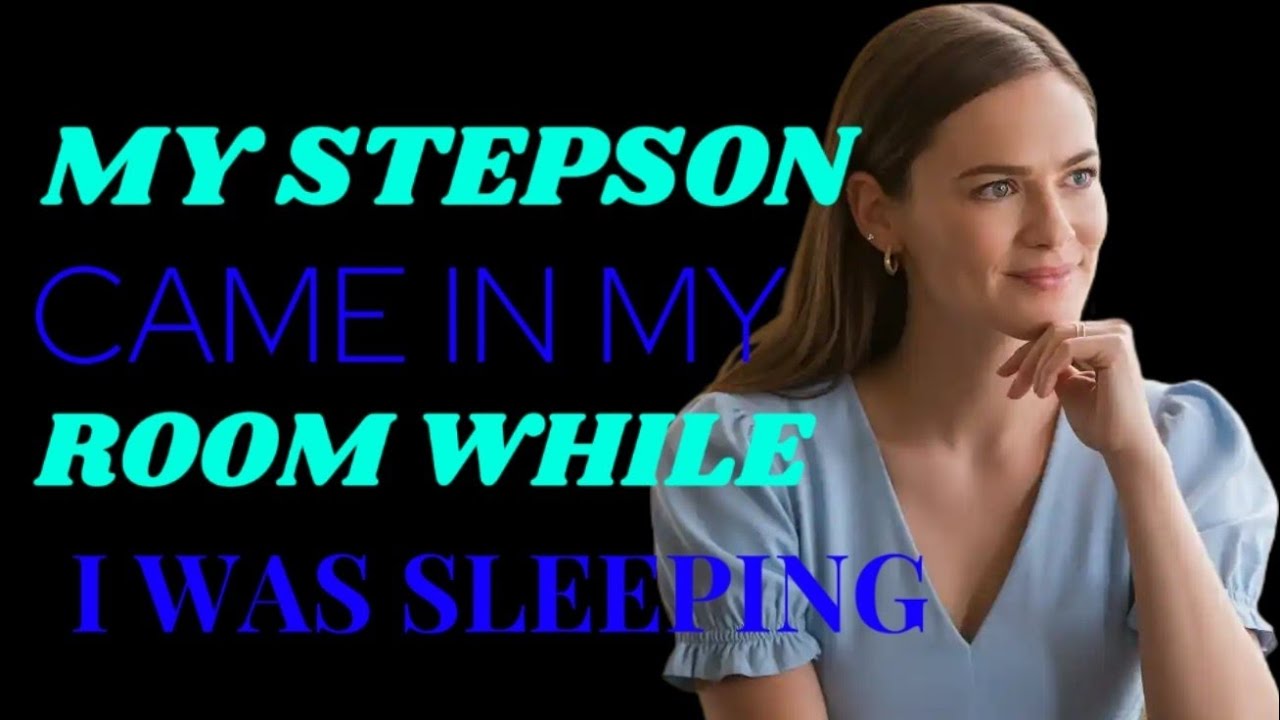 My Stepson Came in My Room While I Was Sleeping Family Story - YouTube