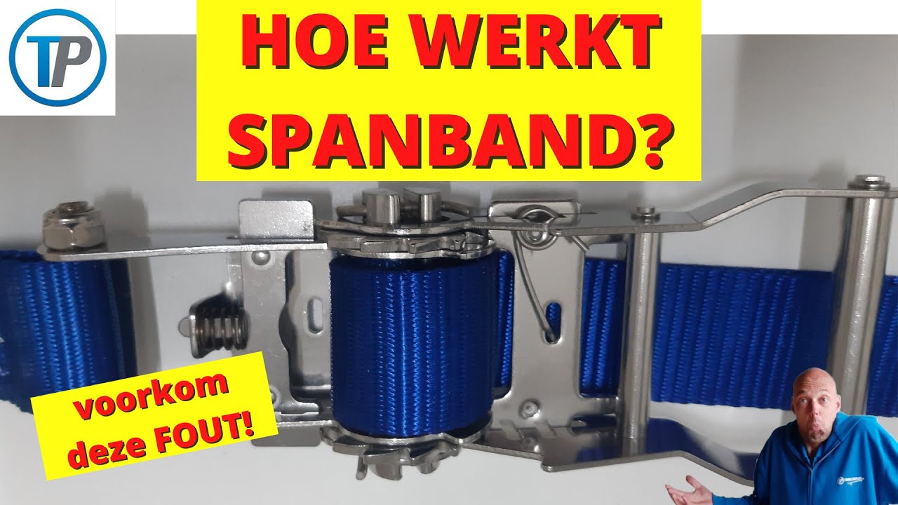 Spanbanden Hoe Werkt Het, Spanbanden Met Ratel, Spanbanden Oprollen,  Spanband Instructie, Cursus - Youtube