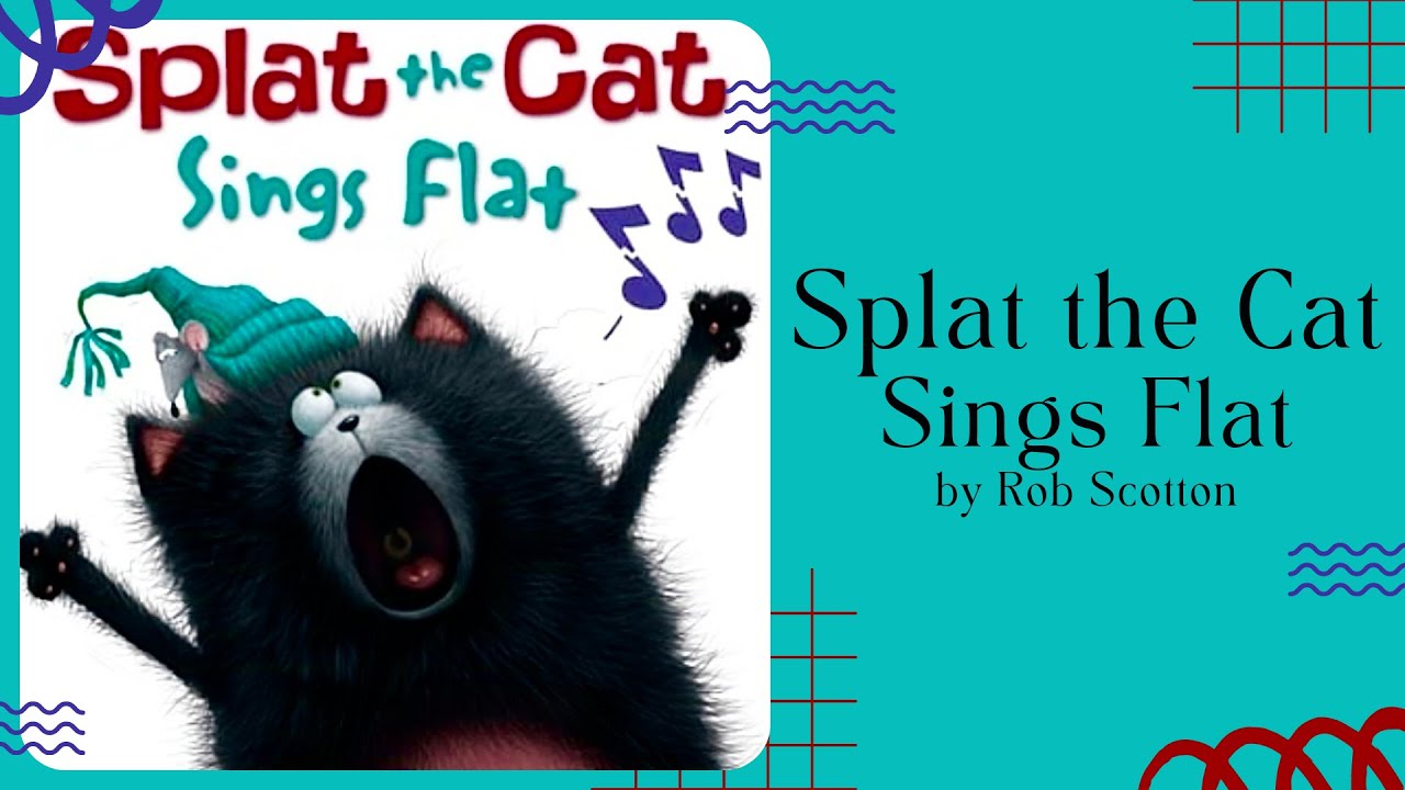 🎤 Kids Book Read Aloud 🎤 Splat the Cat Sings Flat by Rob Scotton [ READ ALONG VIDEO ]