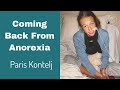Life After Anorexia by Paris Kontelj