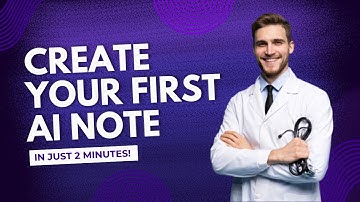 How to create your first AI Patient Note in Scribe Health AI (in just 2 mins)