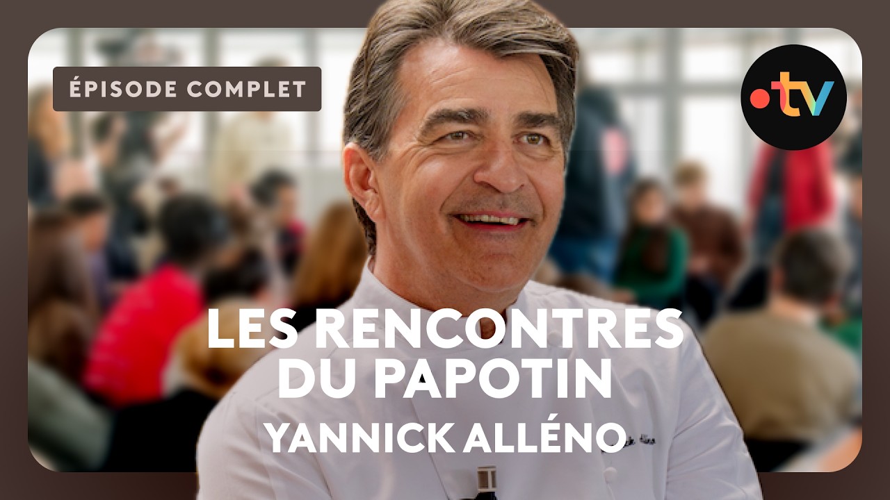 Les Rencontres du Papotin avec Yannick Alléno - Interview complète