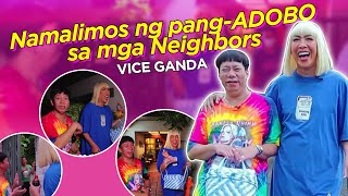 Namalimos ng pang-ADOBO sa mga Neighbors | VICE GANDA