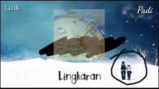 Padi ~ Lingkaran (Lyrics)
