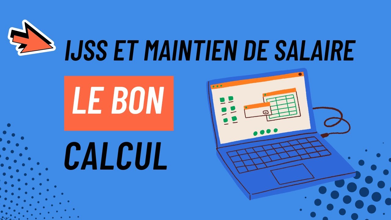 La méthode complète pour calculer les IJSS et le maintien salaire !
