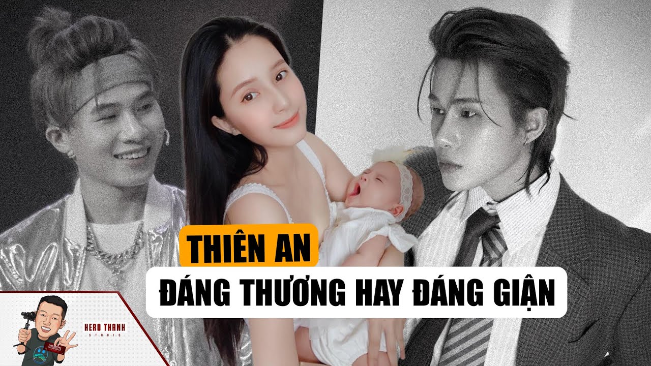 Thiên An Trong Vụ Bỏ Con Của Jack: Đáng Thương Hay Đáng Giận? - YouTube