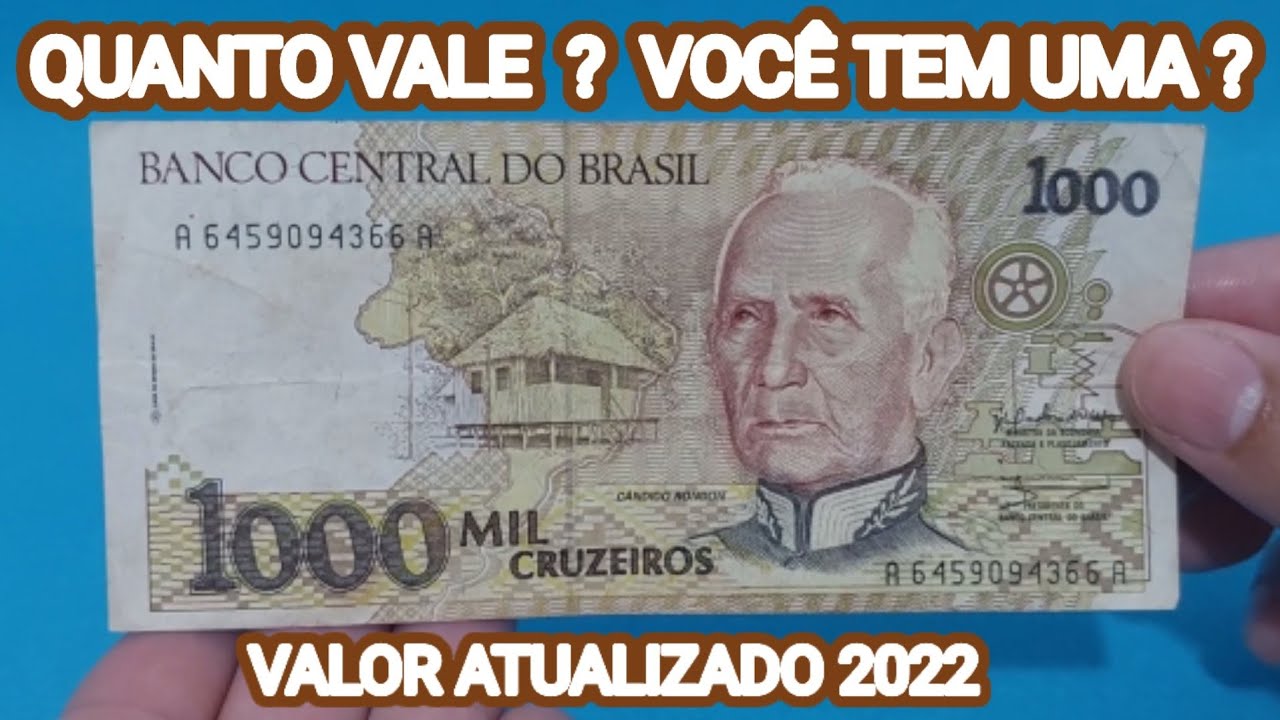 CÉDULA DE 1000 MIL CRUZEIROS - QUANTO VALE ? VOCÊ TEM UMA ? VALOR 2022 ...
