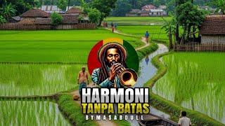 HARMONI TANPA BATAS - REGGAE SKA | BY MAS ABDULL🌞🌴