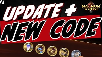 New CODE | Update is live - stage replay - Magnum Quest