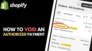 Shopify: How to Void/Cancel an Authorized Payment