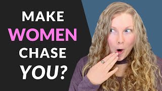 STOP Chasing Women! (Do THIS Instead…)